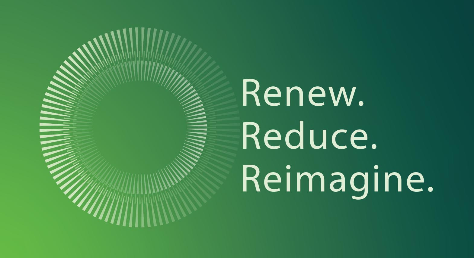 Renew Reduce Reimagine